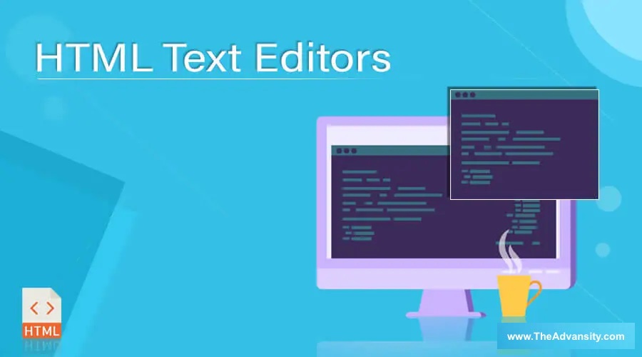 Introduction To HTML Text Editor The Advansity